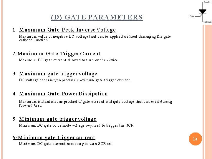 (D) GATE PARAMETERS 1 Maximum Gate Peak Inverse Voltage Maximum value of negative DC