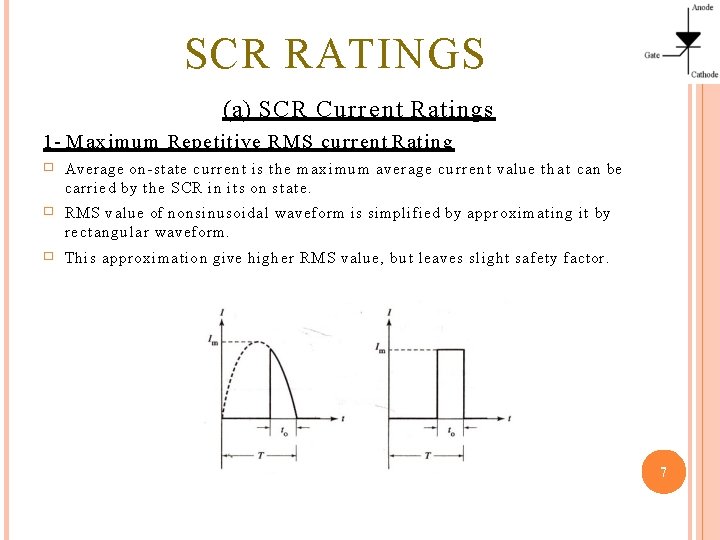 SCR RATINGS (a) SCR Current Ratings 1 - Maximum Repetitive RMS current Rating �