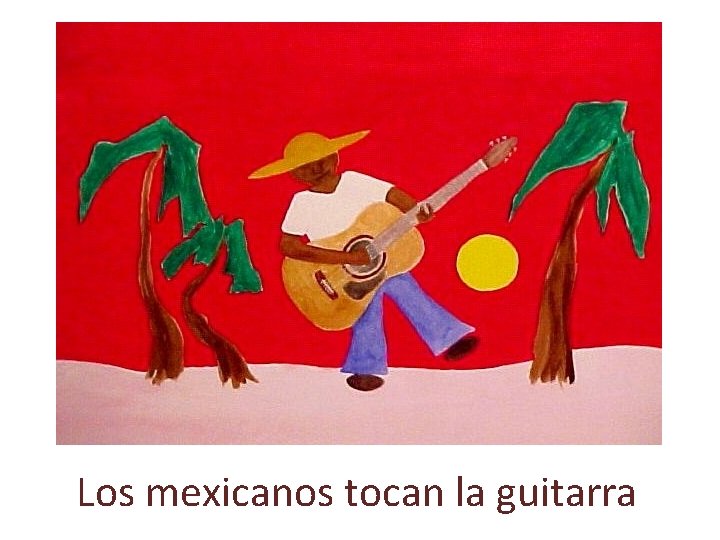 Los mexicanos tocan la guitarra 