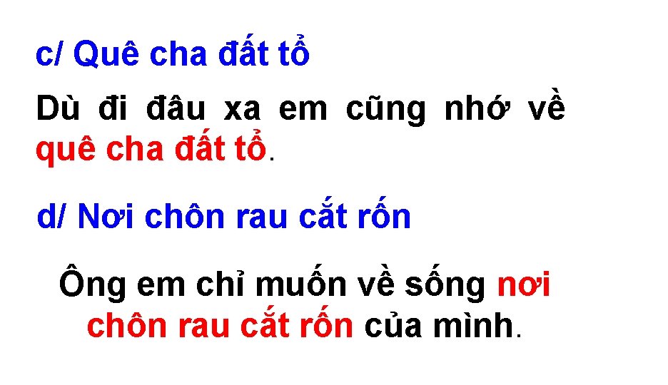 c/ Quê cha đất tổ Dù đi đâu xa em cũng nhớ về quê