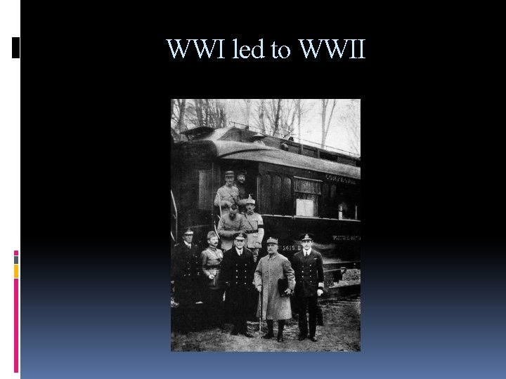 WWI led to WWII 
