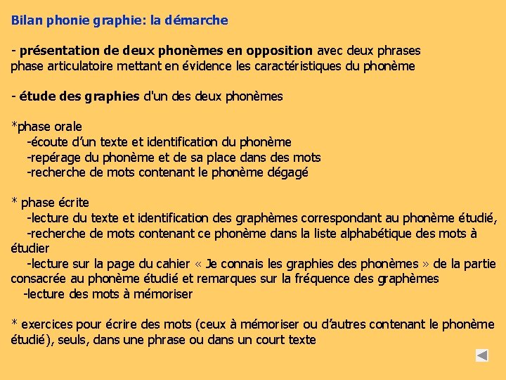 Bilan phonie graphie: la démarche - présentation de deux phonèmes en opposition avec deux