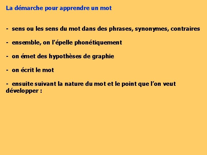 La démarche pour apprendre un mot - sens ou les sens du mot dans