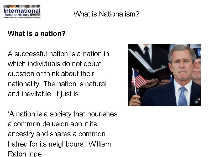 What is Nationalism? What is a nation? A successful nation is a nation in