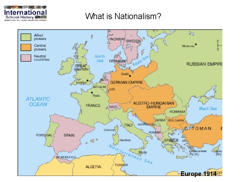 What is Nationalism? Europe 1914 