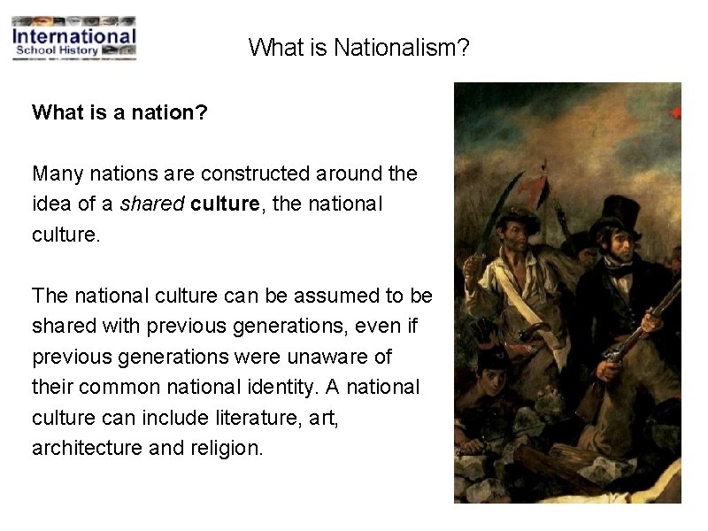 What is Nationalism? What is a nation? Many nations are constructed around the idea