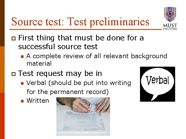 Source test: Test preliminaries p First thing that must be done for a successful