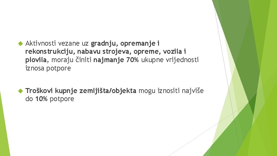  Aktivnosti vezane uz gradnju, opremanje i rekonstrukciju, nabavu strojeva, opreme, vozila i plovila,