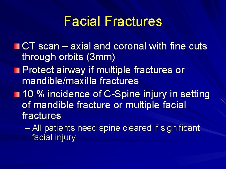 Facial Fractures CT scan – axial and coronal with fine cuts through orbits (3