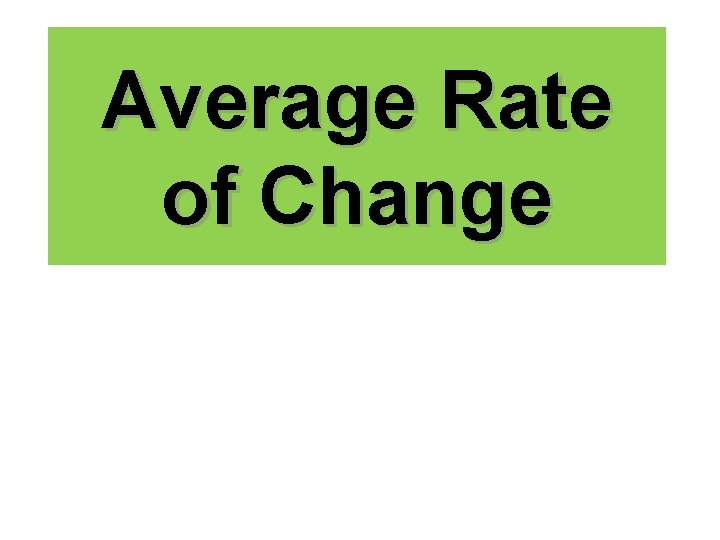 Average Rate of Change 