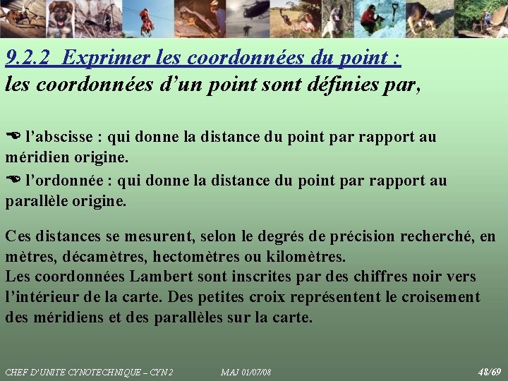 9. 2. 2 Exprimer les coordonnées du point : les coordonnées d’un point sont 9. 2. 2 Exprimer les coordonnées du point : les coordonnées d’un point sont