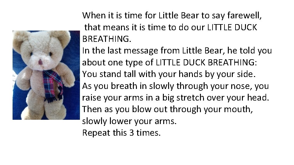 When it is time for Little Bear to say farewell, that means it is