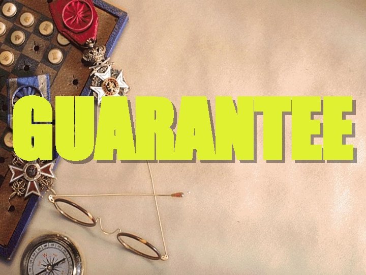 GUARANTEE 