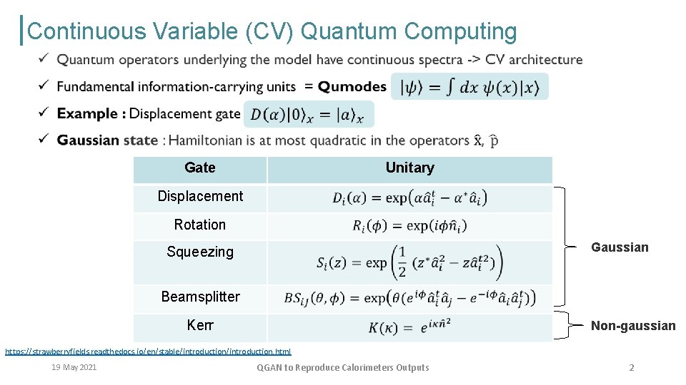 Continuous Variable (CV) Quantum Computing Gate Unitary Displacement Rotation Gaussian Squeezing Beamsplitter Kerr Non-gaussian