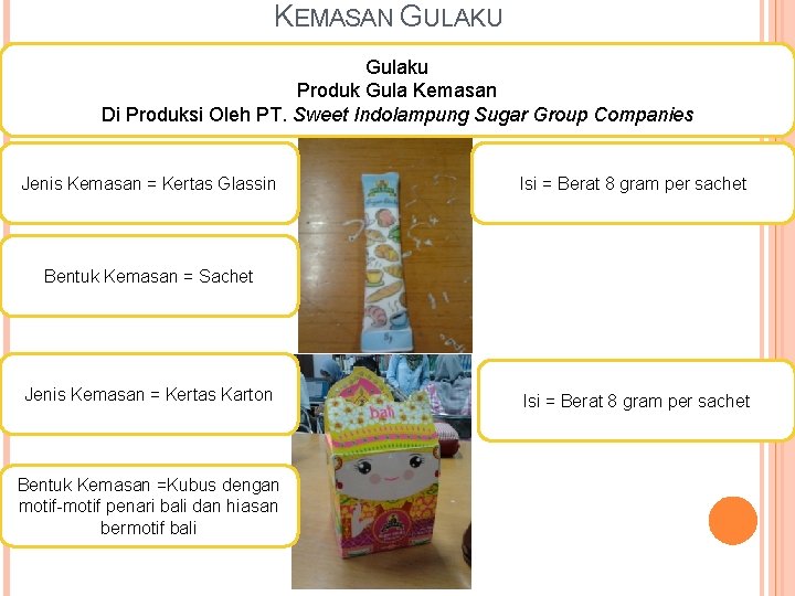 KEMASAN GULAKU Gulaku Produk Gula Kemasan Di Produksi Oleh PT. Sweet Indolampung Sugar Group