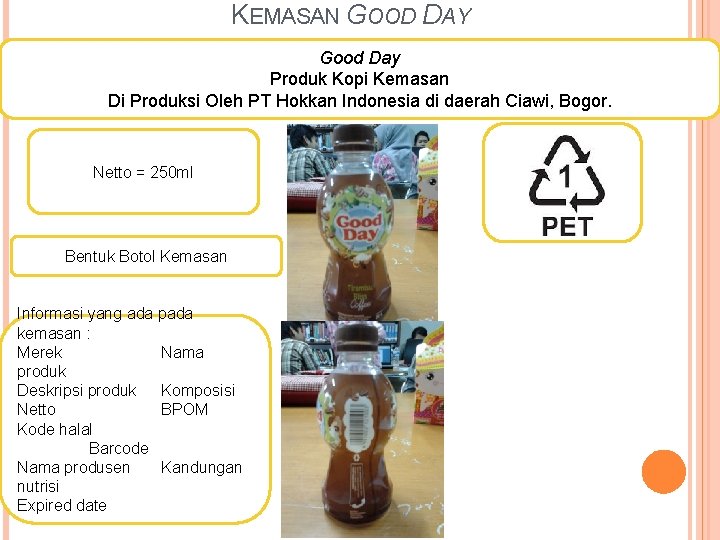 KEMASAN GOOD DAY Good Day Produk Kopi Kemasan Di Produksi Oleh PT Hokkan Indonesia