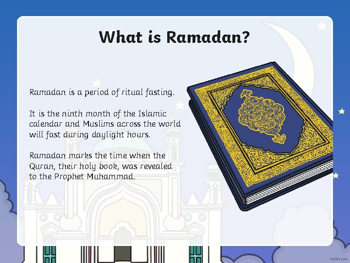 What is Ramadan? Ramadan is a period of ritual fasting. It is the ninth