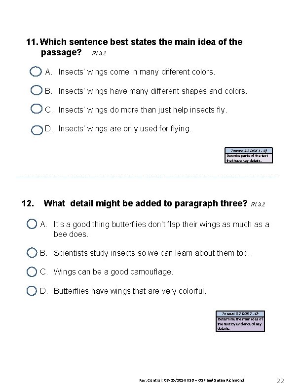 11. Which sentence best states the main idea of the passage? RI. 3. 2