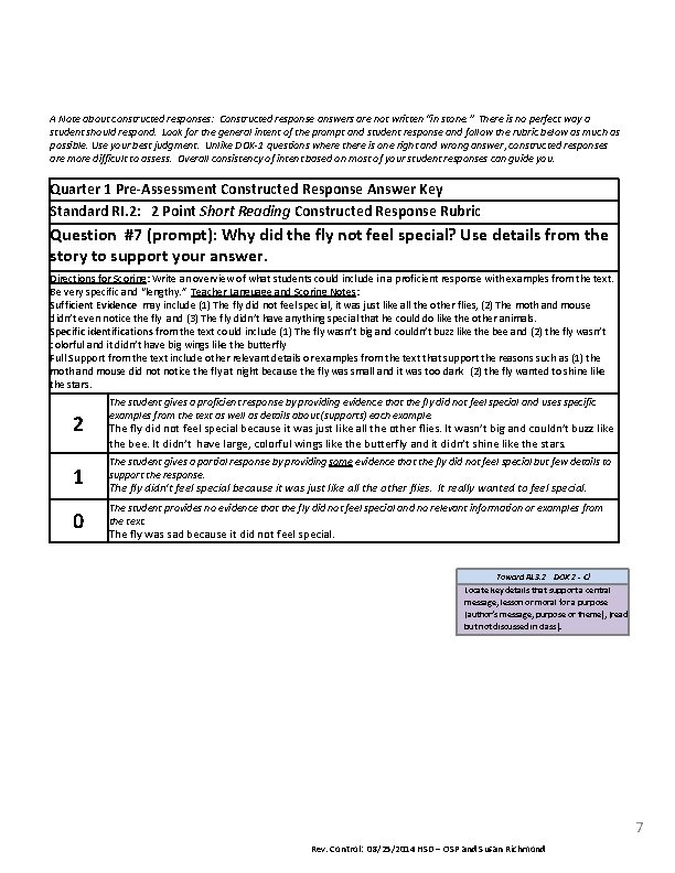A Note about constructed responses: Constructed response answers are not written “in stone. ” A Note about constructed responses: Constructed response answers are not written “in stone. ”