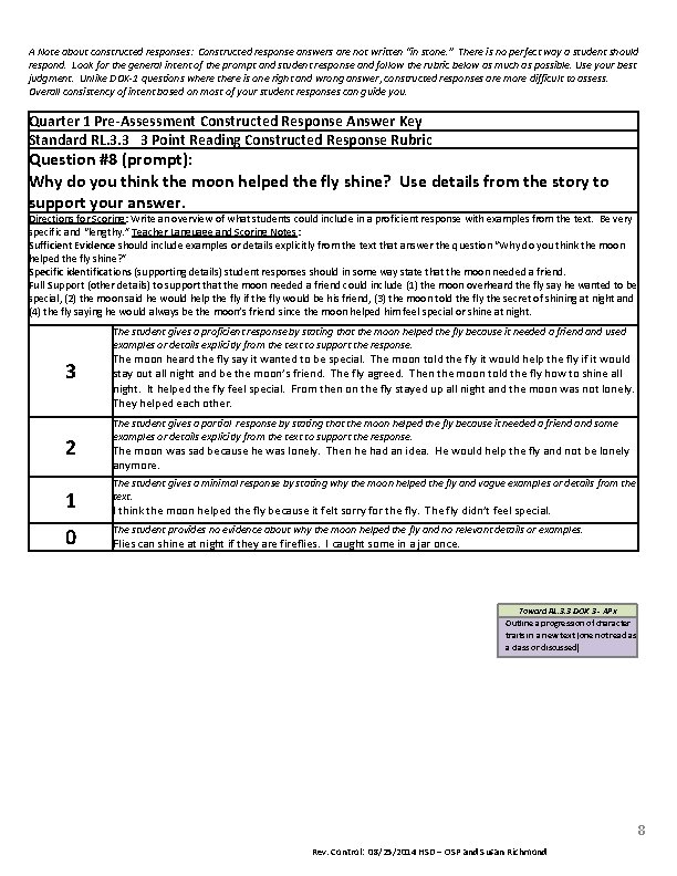 A Note about constructed responses: Constructed response answers are not written “in stone. ”