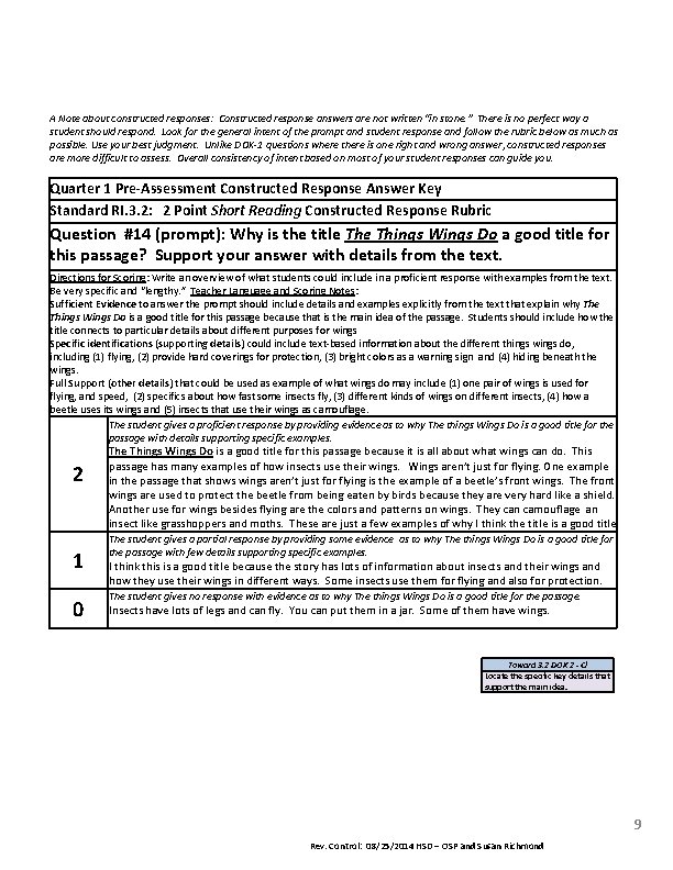 A Note about constructed responses: Constructed response answers are not written “in stone. ”