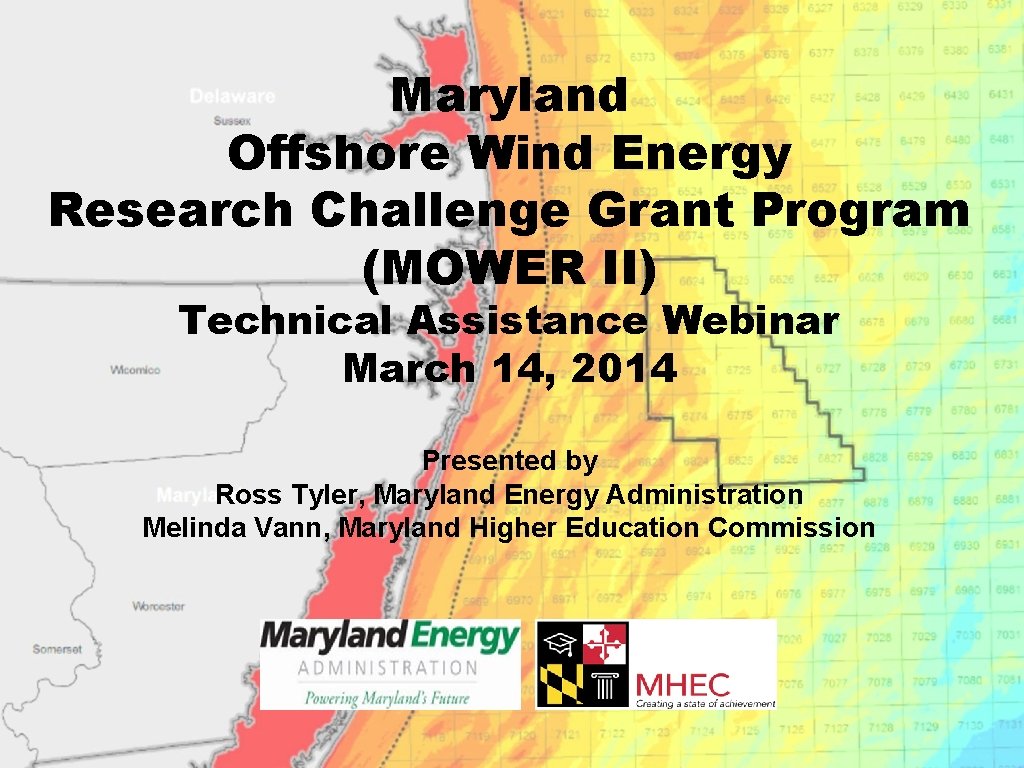 Maryland Offshore Wind Energy Research Challenge Grant Program (MOWER II) Technical Assistance Webinar March