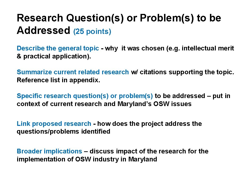 Research Question(s) or Problem(s) to be Addressed (25 points) Describe the general topic -