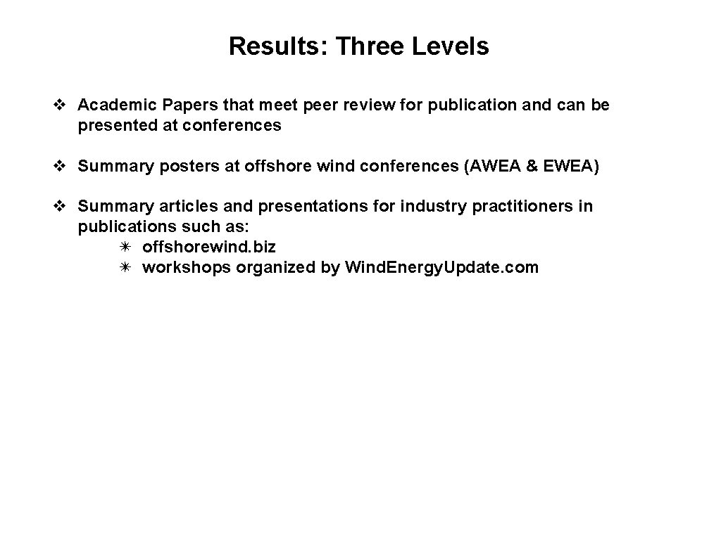 Results: Three Levels v Academic Papers that meet peer review for publication and can