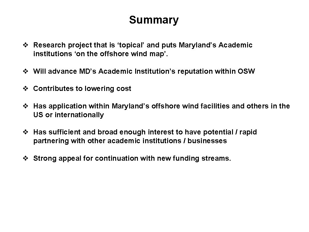 Summary v Research project that is ‘topical’ and puts Maryland’s Academic institutions ‘on the