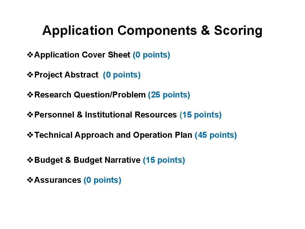 Application Components & Scoring v. Application Cover Sheet (0 points) v. Project Abstract (0