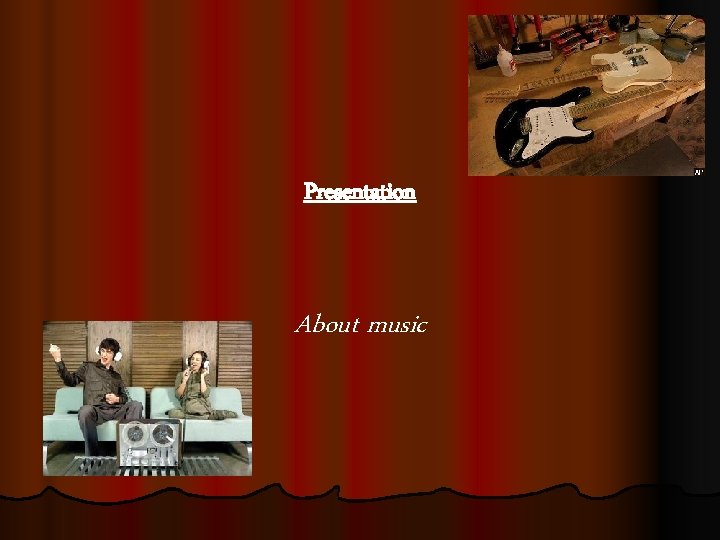 Presentation About music 