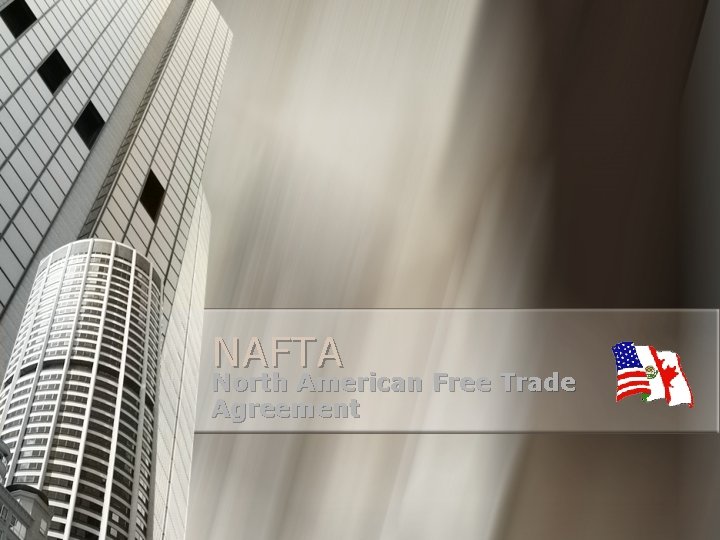 NAFTA North American Free Trade Agreement 