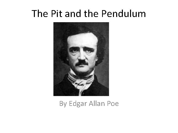 The Pit and the Pendulum By Edgar Allan Poe 