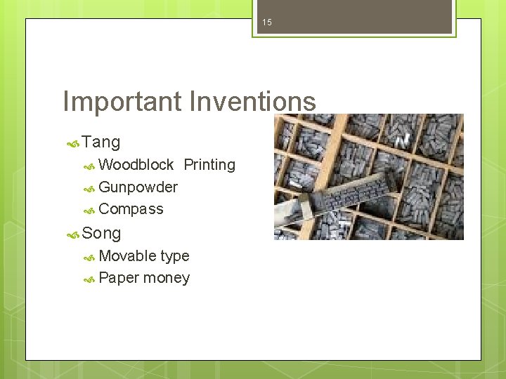 15 Important Inventions Tang Woodblock Printing Gunpowder Compass Song Movable type Paper money 