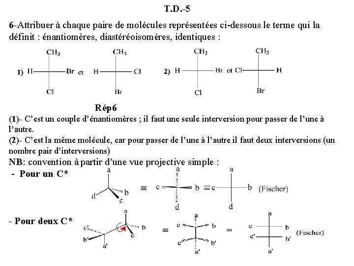 T. D. -5 6 -Attribuer à chaque paire de molécules représentées ci-dessous le terme