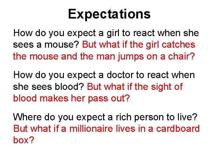 Expectations How do you expect a girl to react when she sees a mouse?