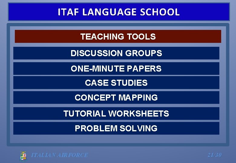 ITAF LANGUAGE SCHOOL TEACHING TOOLS DISCUSSION GROUPS ONE-MINUTE PAPERS CASE STUDIES CONCEPT MAPPING TUTORIAL