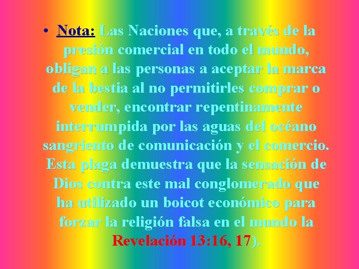  • Nota: Las Naciones que, a través de la presión comercial en todo