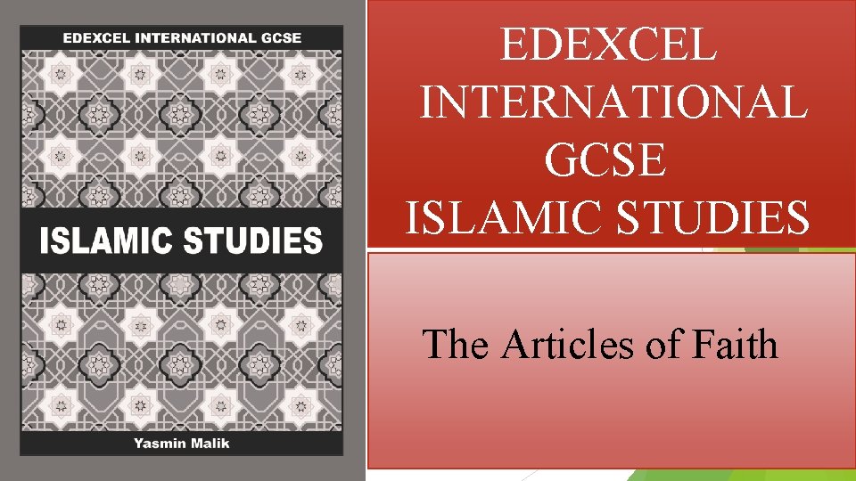 EDEXCEL INTERNATIONAL GCSE ISLAMIC STUDIES The Articles of Faith 