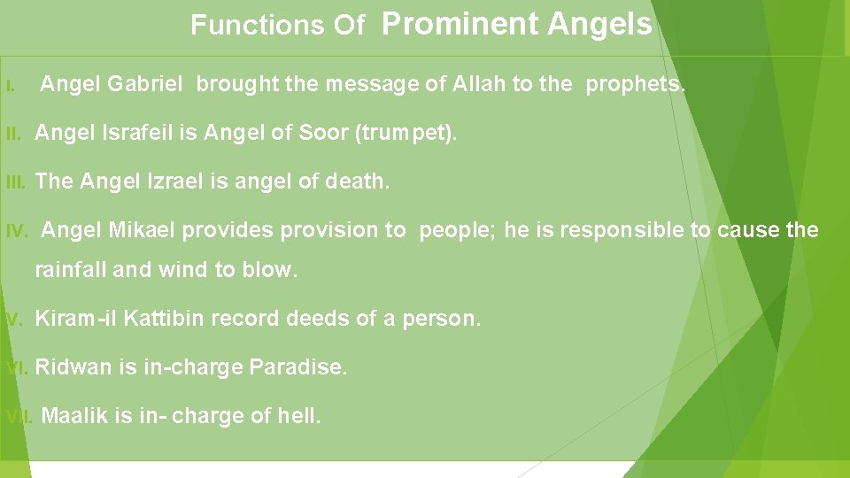 Functions Of Prominent Angels I. Angel Gabriel brought the message of Allah to the