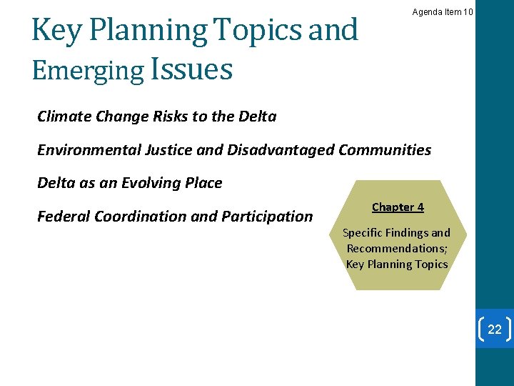 Key Planning Topics and Emerging Issues Agenda Item 10 Climate Change Risks to the