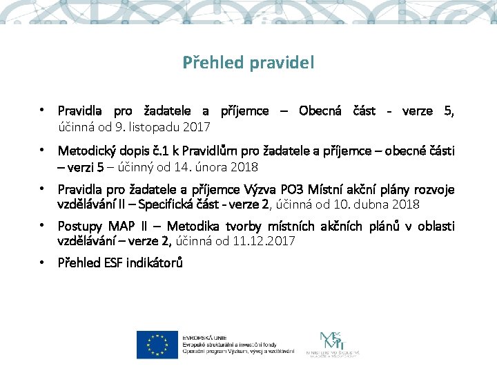 Přehled pravidel • Pravidla pro žadatele a příjemce – Obecná část - verze 5,