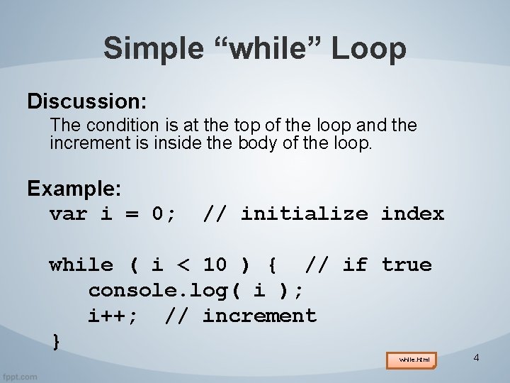 Looping Constructs Here we go loop de loop