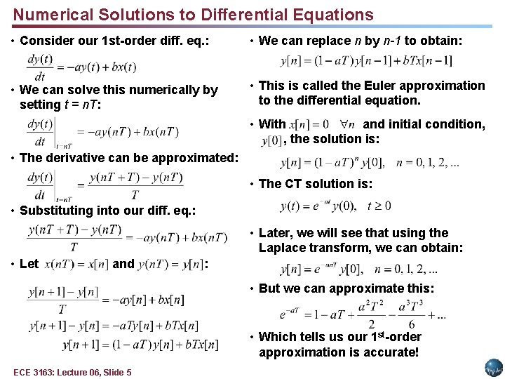 Numerical Solutions to Differential Equations • Consider our 1 st-order diff. eq. : •