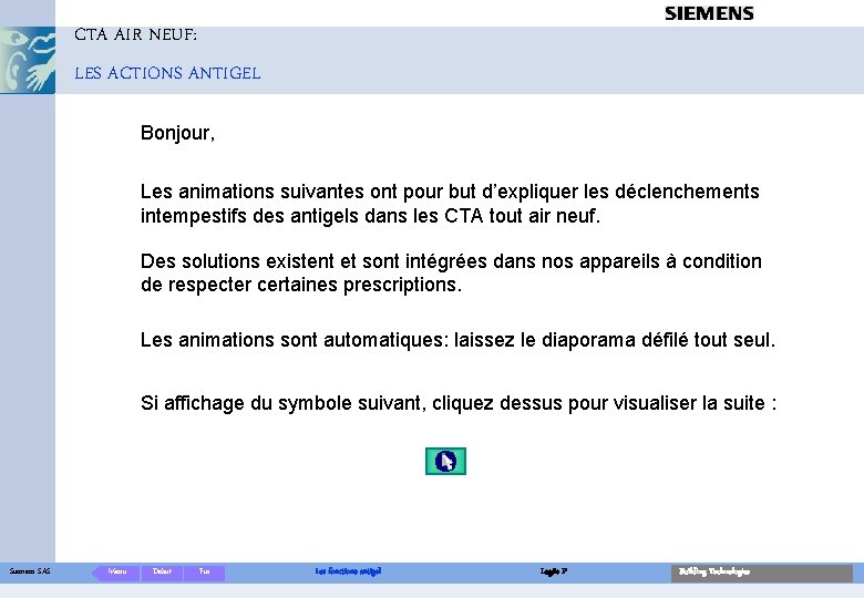 CTA AIR NEUF: LES ACTIONS ANTIGEL Bonjour, Les animations suivantes ont pour but d’expliquer