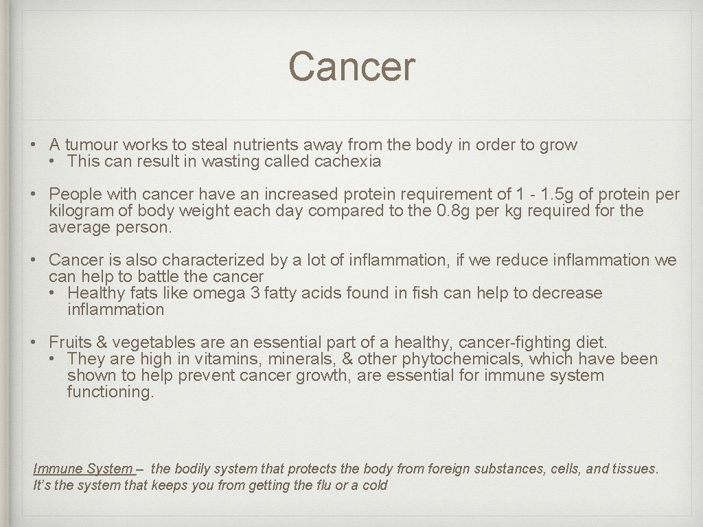 Cancer • A tumour works to steal nutrients away from the body in order Cancer • A tumour works to steal nutrients away from the body in order
