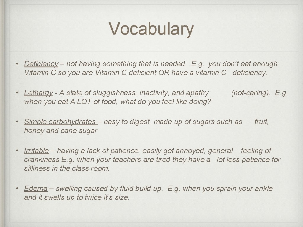 Vocabulary • Deficiency – not having something that is needed. E. g. you don’t Vocabulary • Deficiency – not having something that is needed. E. g. you don’t