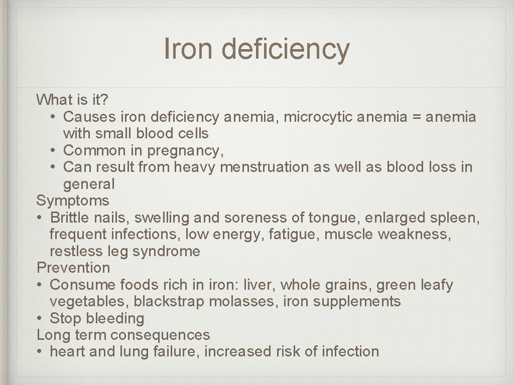 Iron deficiency What is it? • Causes iron deficiency anemia, microcytic anemia = anemia Iron deficiency What is it? • Causes iron deficiency anemia, microcytic anemia = anemia