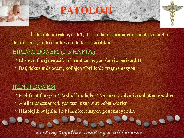 PATOLOJİ İnflamatuar reaksiyon küçük kan damarlarının etrafındaki konnektif dokuda gelişen iki ana lezyon ile PATOLOJİ İnflamatuar reaksiyon küçük kan damarlarının etrafındaki konnektif dokuda gelişen iki ana lezyon ile