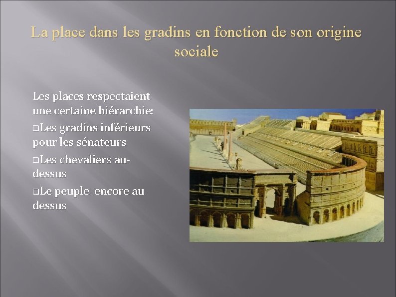 La place dans les gradins en fonction de son origine sociale Les places respectaient